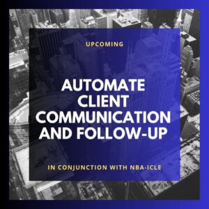 Automate Client Communication and Follow-up